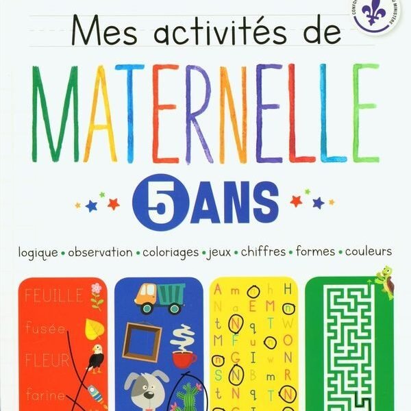 MES ACTIVITES DE MATERNELLE 5 ANS