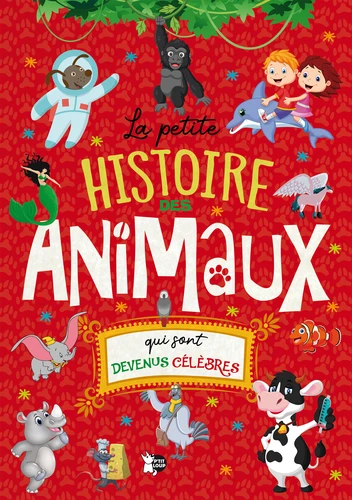 LA PETITE HISTOIRE DES ANIMAUX